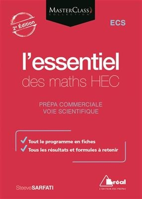 L'essentiel des maths HEC : ECS prépa commerciale, voie scientifique - Steeve Sarfati