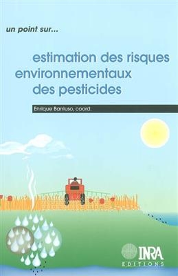 Estimations des risques environnementaux des pesticides -  BARRIUSO ENRIQUE