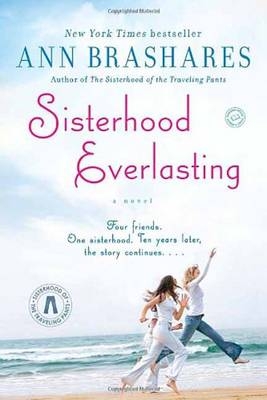 Sisterhood Everlasting (Sisterhood of the Traveling Pants) -  Ann Brashares