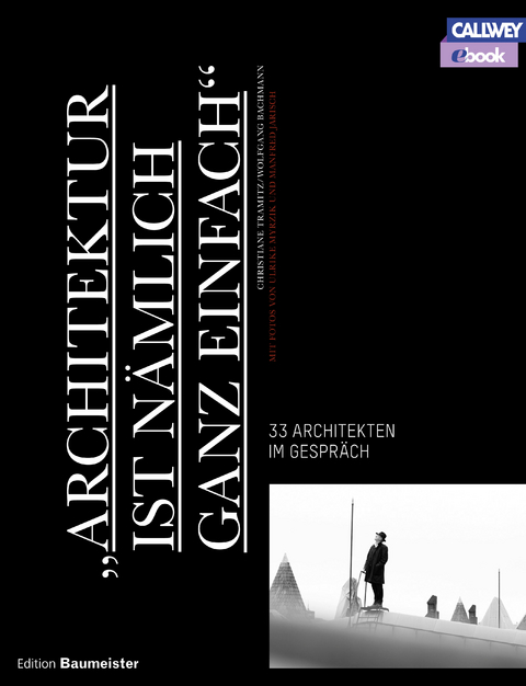"ARCHITEKTUR IST N&Auml;MLICH GANZ EINFACH" - eBook - Christiane Tramitz, Wolfgang Bachmann