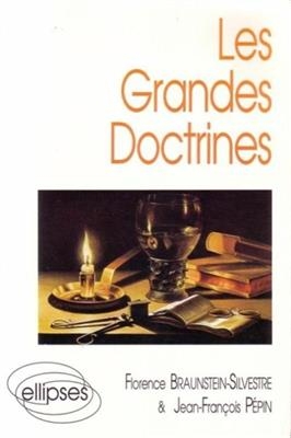 Les grandes doctrines - Florence Braunstein, Jean-Fran&ccedil;ois P&eacute;pin