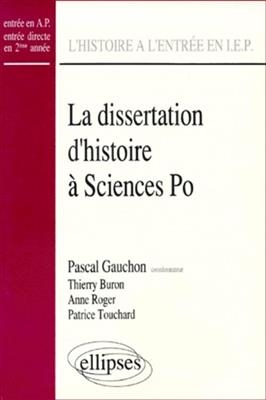 La dissertation d'histoire &agrave; Sciences-Po -  GAUCHON PASCAL