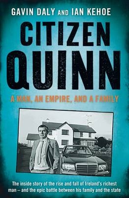 Citizen Quinn -  Gavin Daly,  Ian Kehoe