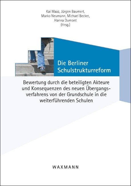 Die Berliner Schulstrukturreform - 