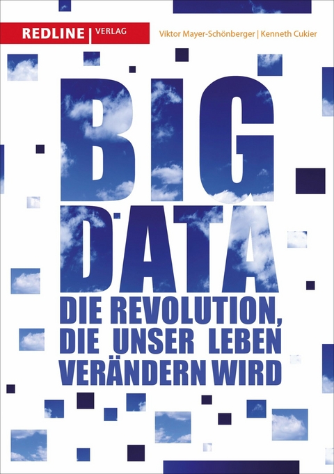 Big Data -  Viktor Mayer-Schönberger,  Kenneth Cukier
