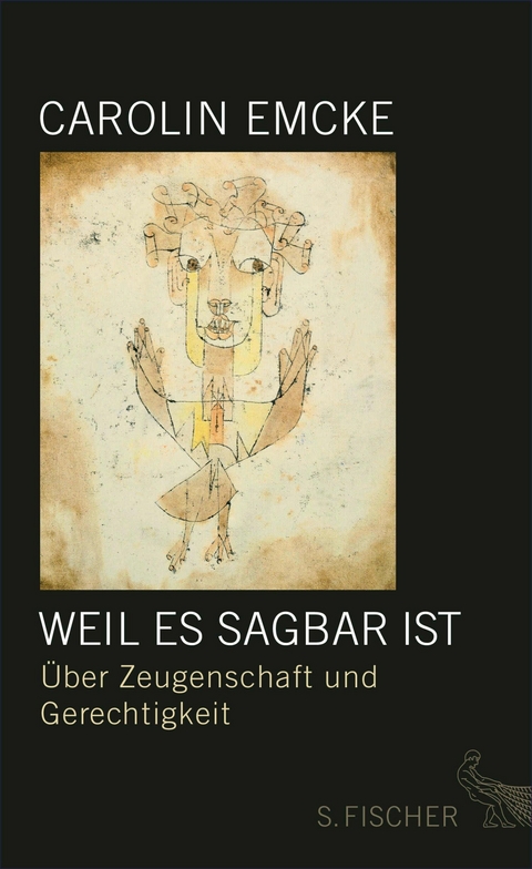 Weil es sagbar ist - Carolin Emcke