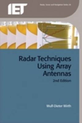 Radar Techniques Using Array Antennas -  Wulf-Dieter Wirth