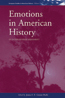 Emotions in American History - 