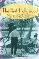 The First Hollywood - Shawn C Bean