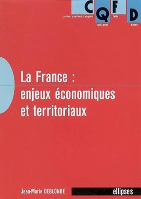 La France : enjeux économiques et territoriaux