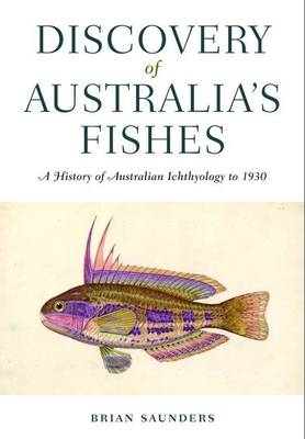 Discovery of Australia's Fishes -  Brian Saunders