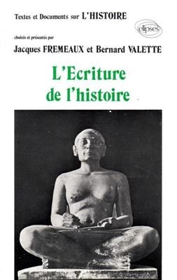 L'&eacute;criture de l'histoire -  Collectif