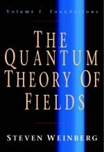 Quantum Theory of Fields: Volume 1, Foundations