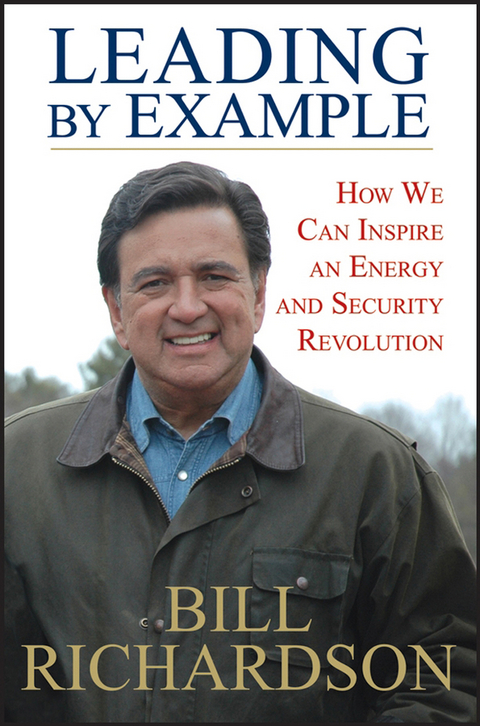 Leading by Example - Bill Richardson