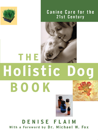 The Holistic Dog Book