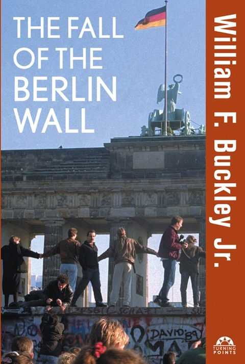 The Fall of the Berlin Wall - William F. Buckley