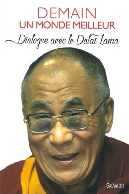 Demain, un monde meilleur : dialogue avec le dala&iuml;-lama -  Dala&iuml;-lama 14