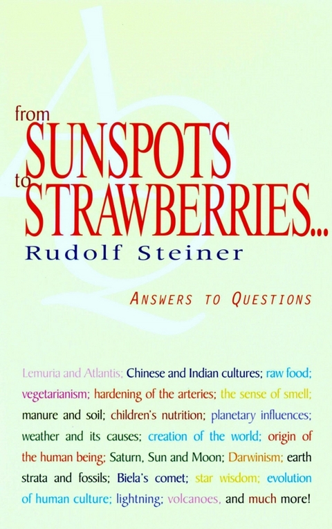 From Sunspots to Strawberries -  Rudolf Steiner
