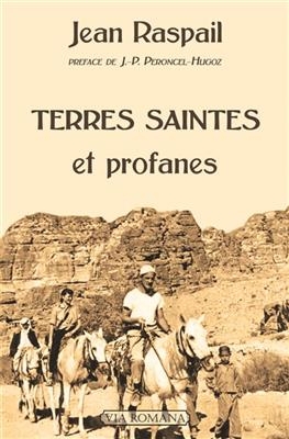 Terres saintes et profanes - Jean Raspail