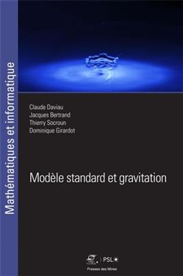 Mod&egrave;le standard et gravitation -  DAVIAU/BERTRAND