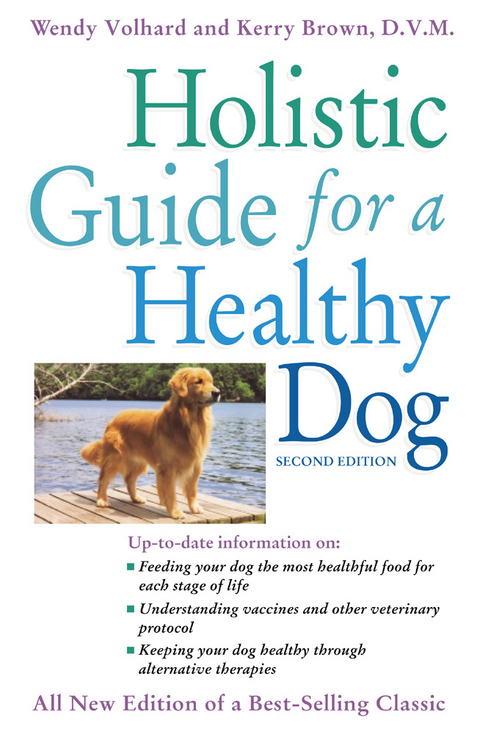 Holistic Guide for a Healthy Dog - Wendy Volhard, Kerry Brown