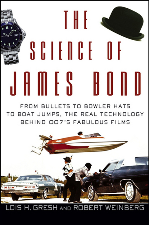 The Science of James Bond - Lois H. Gresh, Robert Weinberg