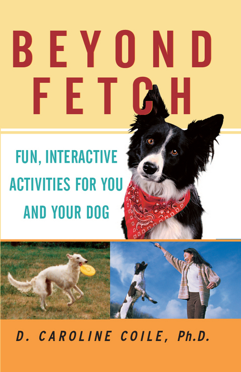Beyond Fetch - D. Caroline Coile