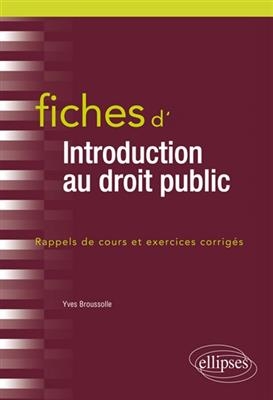 Fiches d'introduction au droit public : rappels de cours et exercices corrig&eacute;s - Yves Broussolle