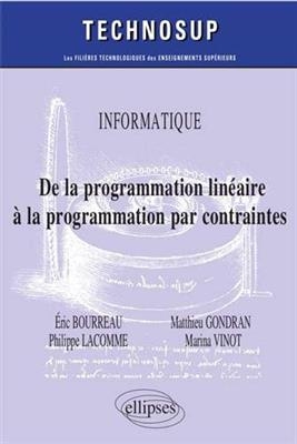 Informatique : de la programmation linéaire à la programmation par contraintes -  BOURREAU/GONDRAN