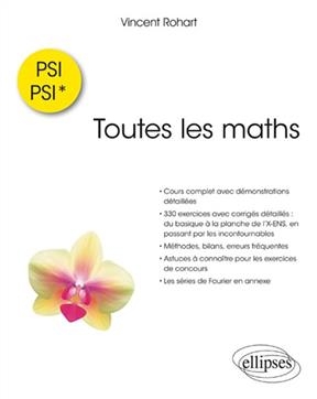 Toutes les maths PSI, PSI* - Vincent Rohart