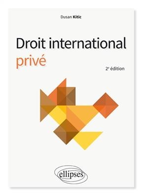 Droit international priv&eacute; - Dusan Kitic