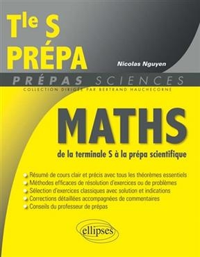Math&eacute;matiques de la terminale S &agrave; la pr&eacute;pa scientifique - Nicolas Nguyen