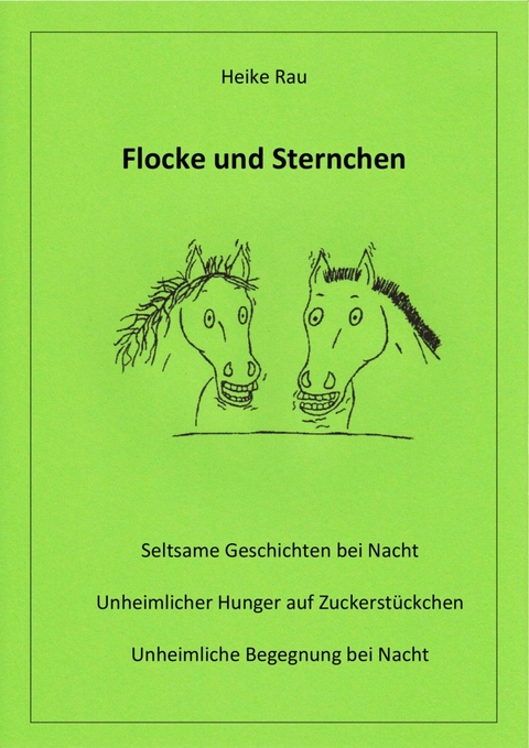 Flocke und Sternchen - Heike Rau, Christine Rau