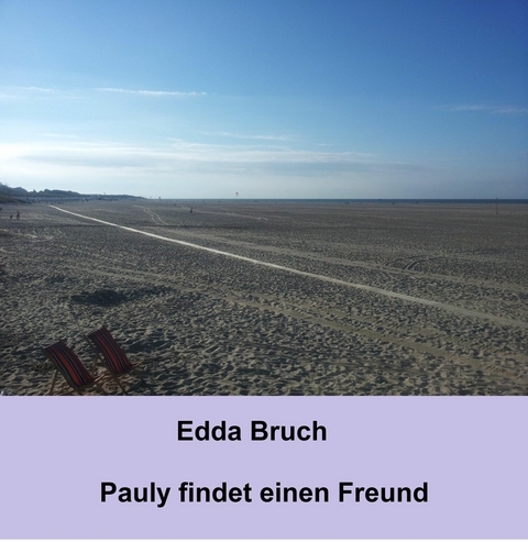 Pauly findet einen Freund - Edda Bruch