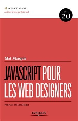 JavaScript pour les web designers -  MARQUIS MAT