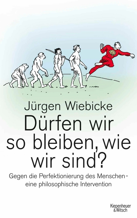 D&uuml;rfen wir so bleiben, wie wir sind? - J&uuml;rgen Wiebicke