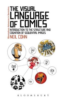 Visual Language of Comics -  Neil Cohn