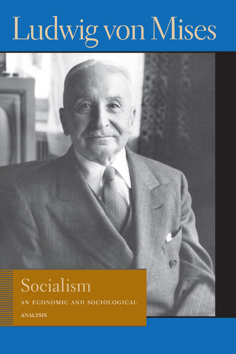Socialism - Ludwig von Mises