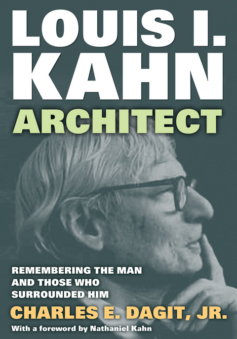 Louis I. Kahn--Architect - Jr. Dagit  Charles E.