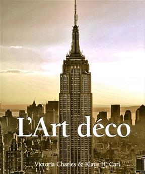 L'Art d&eacute;co -  Victoria Charles,  Klaus H. Carl