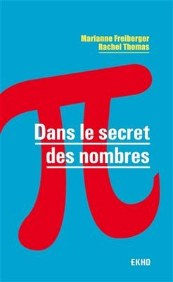 Dans le secret des nombres - Marianne Freiberger, Rachel Thomas