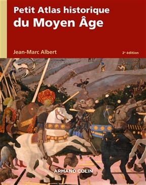 Petit atlas historique du Moyen Age -  Albert