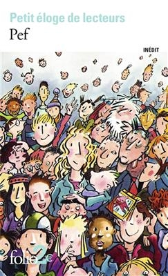 Petit &eacute;loge de lecteurs -  Pef