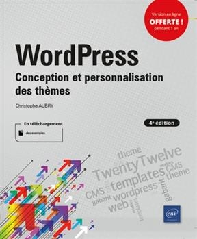 WordPress : conception et personnalisation des thèmes - Christophe Aubry