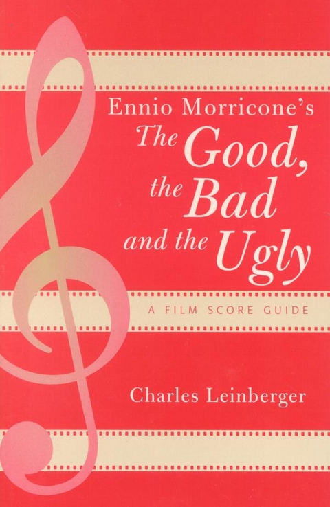 Ennio Morricone's The Good, the Bad and the Ugly -  Charles Leinberger