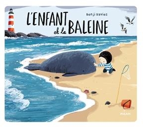 L'enfant et la baleine : coffret collector - Benji Davies