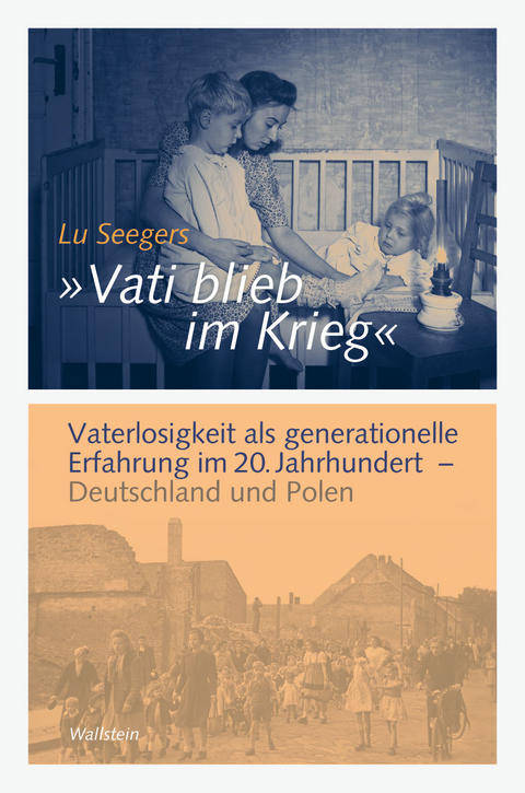 'Vati blieb im Krieg' -  Lu Seegers