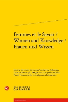 Femmes Et Le Savoir / Women and Knowledge / Frauen Und Wissen