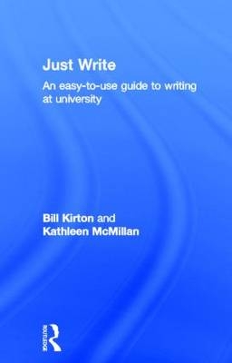 Just Write -  Bill Kirton,  Kathleen M McMillan
