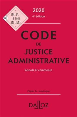 Code de justice administrative 2020 : annot&eacute; & comment&eacute;